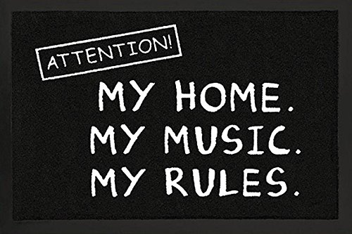 Fussmatte Attention ! My Home My Music My Rules ! Fußabtreter Türmatte Fußmatte Schmutzmatte Schnutzfangmatte von for-collectors-only