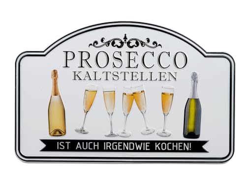 formano Blechschild 40cm | Lustiger Spruch Prosecco kaltstellen, ist auch irgendwie Kochen von formano