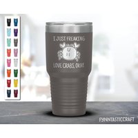 I Just Freaking Love Krabben, Okay Becher, Krabbe Liebe Krabbe, Geschenke von fynntasticcraft