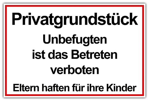 GESCHENKE-FABRIK Hinweisschild Privatgrundstück - Mit der Aufschrift 'Unbefugten ist das Betreten verboten, Eltern haften für ihre Kinder' - Schild ist wetterfest - Alu/Dibond 200x300 mm - 3 mm stark von geschenke-fabrik.de