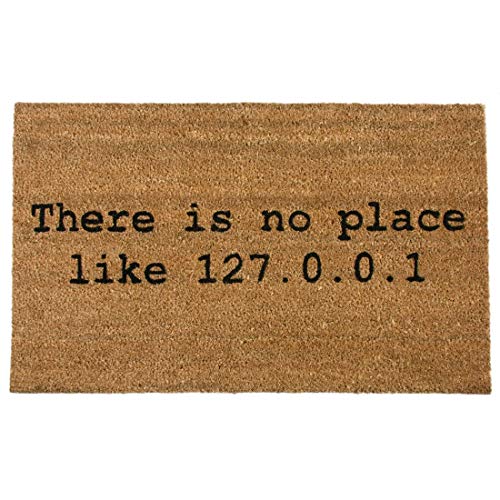 getDigital There is No Place Like Home 127.0.0.1 Fußmatte-Hochwertige Türmatte für Computer-Geeks aus 100% Natürlicher Kokosfaser-59 x 39 cm, Sonstige von getDigital