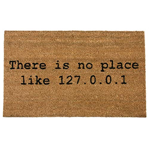getDigital There is No Place Like Home 127.0.0.1 Fußmatte-Hochwertige Türmatte für Computer-Geeks aus 100% Natürlicher Kokosfaser-59 x 39 cm, Sonstige von getDigital