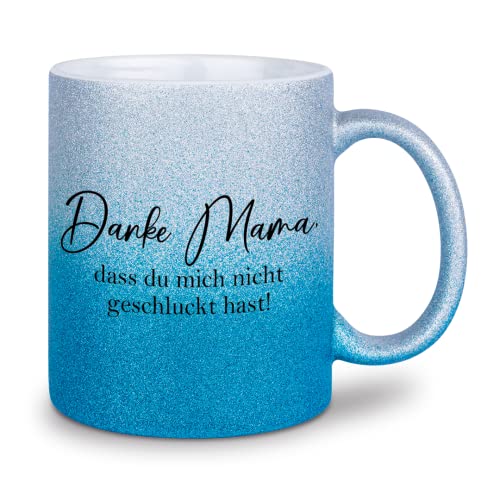 glitzertassen.de® | Danke Mama, dass du mich nicht geschluckt hast | Tasse mit Glitzer | Geschenkidee | Muttertag | Lustige Sprüche | Mama | Kaffeebecher | Keramik | 330 ml | Silberblau von glitzertassen-de