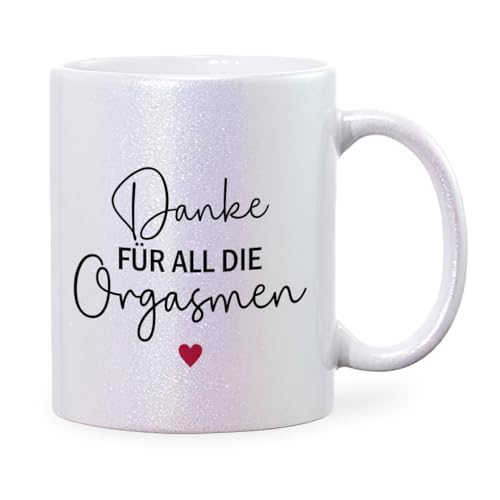 glitzertassen.de® | Danke für all die Orgasmen | Perlmutt Glitzertasse | Geschenkidee | Lustige Sprüche | Kaffeebecher | Keramik | 330 ml von glitzertassen-de