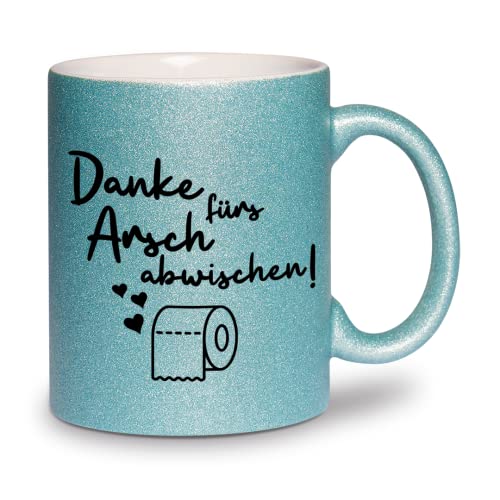 glitzertassen.de® | Danke fürs Arsch abwischen | Tasse mit Glitzer | Geschenkidee | Muttertag | Lustige Sprüche | Mama | Kaffeebecher | Keramik | 330 ml | Türkis von glitzertassen-de