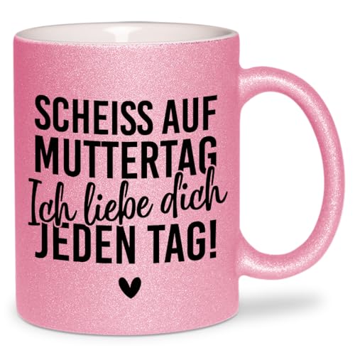 glitzertassen.de® | Scheiss auf Muttertag | Tasse mit Glitzer | Geschenkidee | Muttertag | Liebe | Mama Geschenk | Kaffeetasse | lustige Sprüche | Rosé von glitzertassen-de