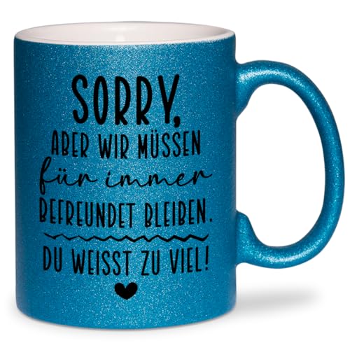 glitzertassen.de® | Wir müssen für immer befreundet bleiben | Tasse mit Glitzer | Geschenkidee | Lieblingsmensch | Geburtstag | Freundschaft | Kaffeebecher | Keramik | 330 ml | Blau von glitzertassen-de