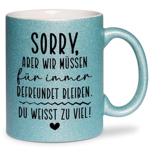 glitzertassen.de® | Wir müssen für immer befreundet bleiben | Tasse mit Glitzer | Geschenkidee | Lieblingsmensch | Geburtstag | Freundschaft | Kaffeebecher | Keramik | 330 ml | Türkis von glitzertassen-de