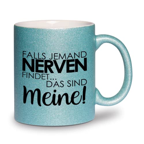 glitzertassen.de® | Falls jemand Nerven findet… Das sind meine! | Tasse mit Glitzer | Geschenkidee (Türkis) von glitzertassen-de