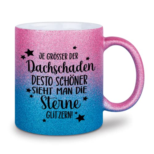 glitzertassen.de® | Je größer der Dachschaden desto schöner sieht man die Sterne glitzern! | Tasse mit Glitzer | Geschenkidee (Roséblau) von glitzertassen-de