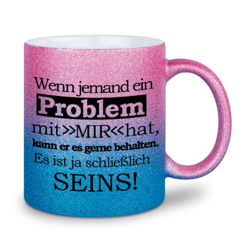 glitzertassen.de® | Wenn jemand ein Problem mit mir hat | Tasse mit Glitzer | Geschenkidee | Bürotasse | Roséblau von glitzertassen-de