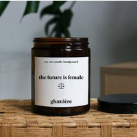 Jura Geschenk Duftkerze Mit Spruch The Future Is Female, Für Jurastudenten - Sojakerze Juristen Motivation von glumiere