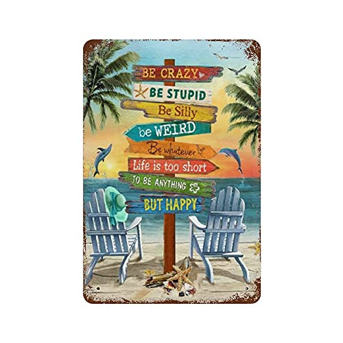Blechschild mit Aufschrift Be Crazy Be Stupid Beach And Dolphins Life Is Too Short, VintageStil, für Männer und Frauen, Dekoration, Aluminiumschild, Wandschild für Bars, Restaurants, Cafés, Pubs, Blechschild mit Aufschrift Be Crazy Be Stupid Beach And Dolphins Life Is Too Short, VintageStil, für Männer und Frauen, Dekoration, Aluminiumschild, Wandschild für Bars, Restaurants, Cafés, Pubs, von graman