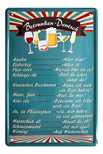 Blechschild Betrunken Deutsch - witziges Retro Deko Metallschild - lustige Dekoration für Partykeller Partyraum Bar Kneipe Küche - hilfreiche Wanddeko bei der Verständigung mit Betrunken - 20x30cm von helges-shop