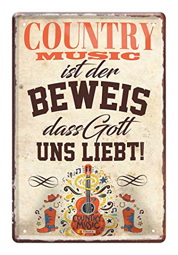 Blechschild Country Music ist der Beweis dass Gott uns liebt - Metallschild mit witzigen Spruch für Country Musik Begeisterte - Retro Deko Schild für Bar, Kneipe, Musikzimmer, Übungsraum - 20x30cm von helges-shop