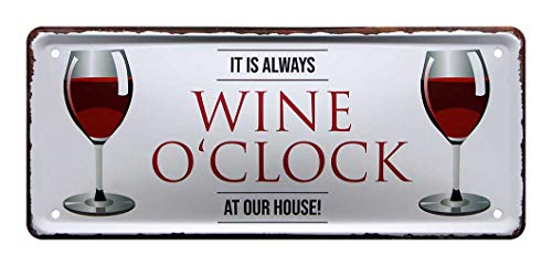 Blechschild It's always WINE O'CLOCK at our house - Dekoblechschild - Metallschild mit witzigen Spruch für Weinkenner - Geschenk für Weingenießer - Deko Küche, Weinkeller, Weinbar, Weinlaube - 28x12cm von helges-shop