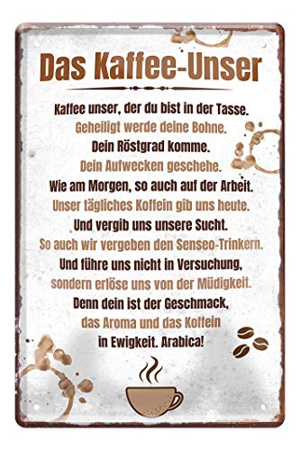 Blechschild Kaffee Unser - lustiges Metallschild mit witzigen Spruch für Kaffeegenießer - Retro Deko Schild Küche Kaffeebar Esszimmer Büro Arbeit - Geschenk Kaffee-Junkies Kaffeesüchtige - 20x30cm von helges-shop