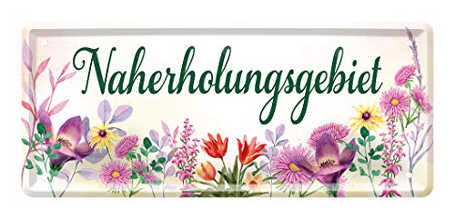 Blechschild Naherholungsgebiet - Schild für Garten Balkon Terrasse Gartenlaube Loggia Gewächshaus Gartenhaus - Hinweis auf Lieblingsplatz oder Erholungsplatz - Türschild Wandschild - 28x12cm von helges-shop