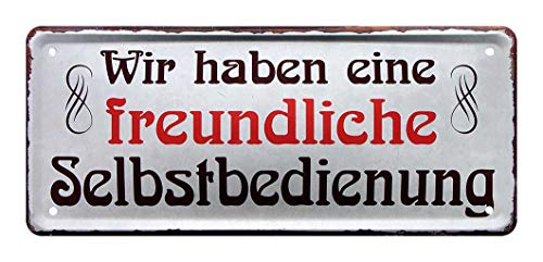 Blechschild Wir haben eine freundliche Selbstbedienung - Metallschild Retro Deko - Dekoschild Restaurant Cafe Wirtschaft Buffet Pension Hotel Küche - lustiger Spruch für Gäste und Kundschaft - 28x12cm von helges-shop