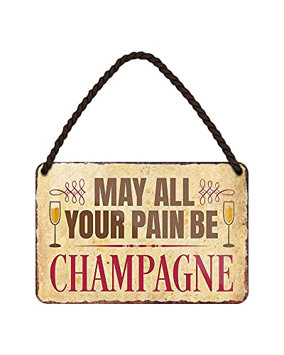 Champagner Schild - lustiges Champagne Blechschild - witziges Retro Deko Metallschild mit Kordel und Saugnapf - Dekoration Partykeller Bar Partyraum - Geschenk Schaumwein Sekt Liebhaberin - 18x12cm von helges-shop