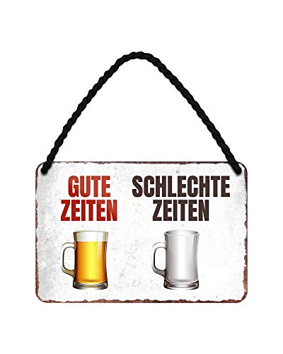 Gute Zeiten Schlechte Zeiten - lustiges Bierschild - witziges Retro Deko Metallschild mit Kordel und Saugnapf - Dekoration Werkstatt Partykeller Biergarten Partyraum Kneipe Man Cave - 18x12cm von helges-shop