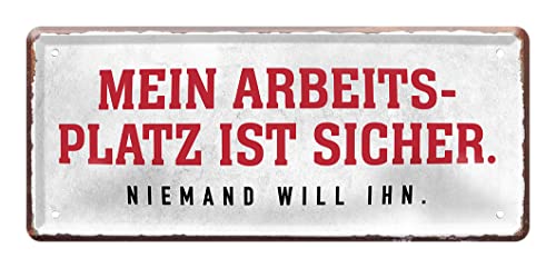 Lustiges Blechschild für Arbeitsplatz Büro Betrieb Firma Lager Werkstatt - Metallschild im Format 28x12cm - witziger Spruch Zitat Lebensweisheit von helges-shop