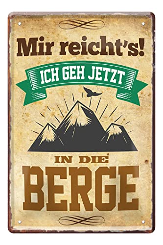 Mir reicht's ich GEH jetzt in die Berge Blechschild - Retro Deko Metallschild Vintage Style - lustiges Sprüche Schild Geschenk für Wanderer Bergsteiger Kletterer Berg und Alpen Urlauber - 20x30cm von helges-shop