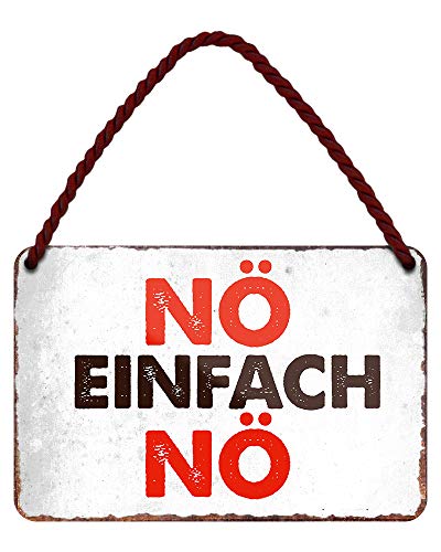 Nö einfach Nö Blechschild - witziges Metallschild mit Kordel und Saugnapf - Hängeschild mit lustigen Spruch - Türdeko oder Wanddeko für Wohnung Werkstatt Arbeit Jugendzimmer Gaming - 18x12cm von helges-shop