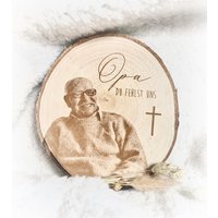 Erinnerung Tod Geschenk Beerdigung Andenken An Verstorbenen Oma Opa Abschied Trauer Bild Und Text Auf Holzscheibe Personalisiert von holzgeschenke24