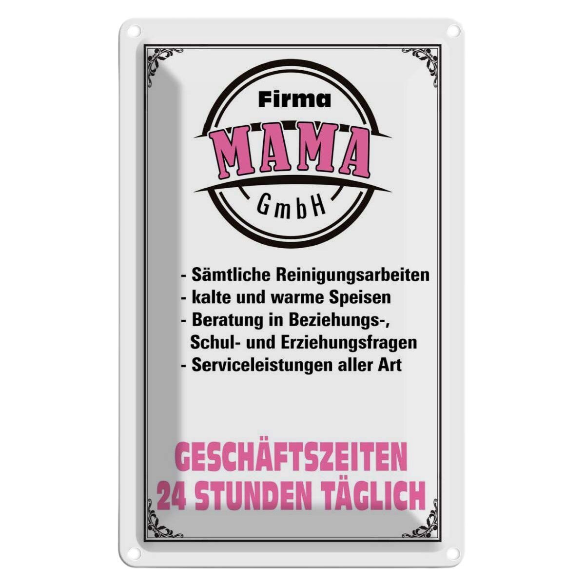 Blechschild 18x12 cm - Firma Mama GmbH 24 Stunden