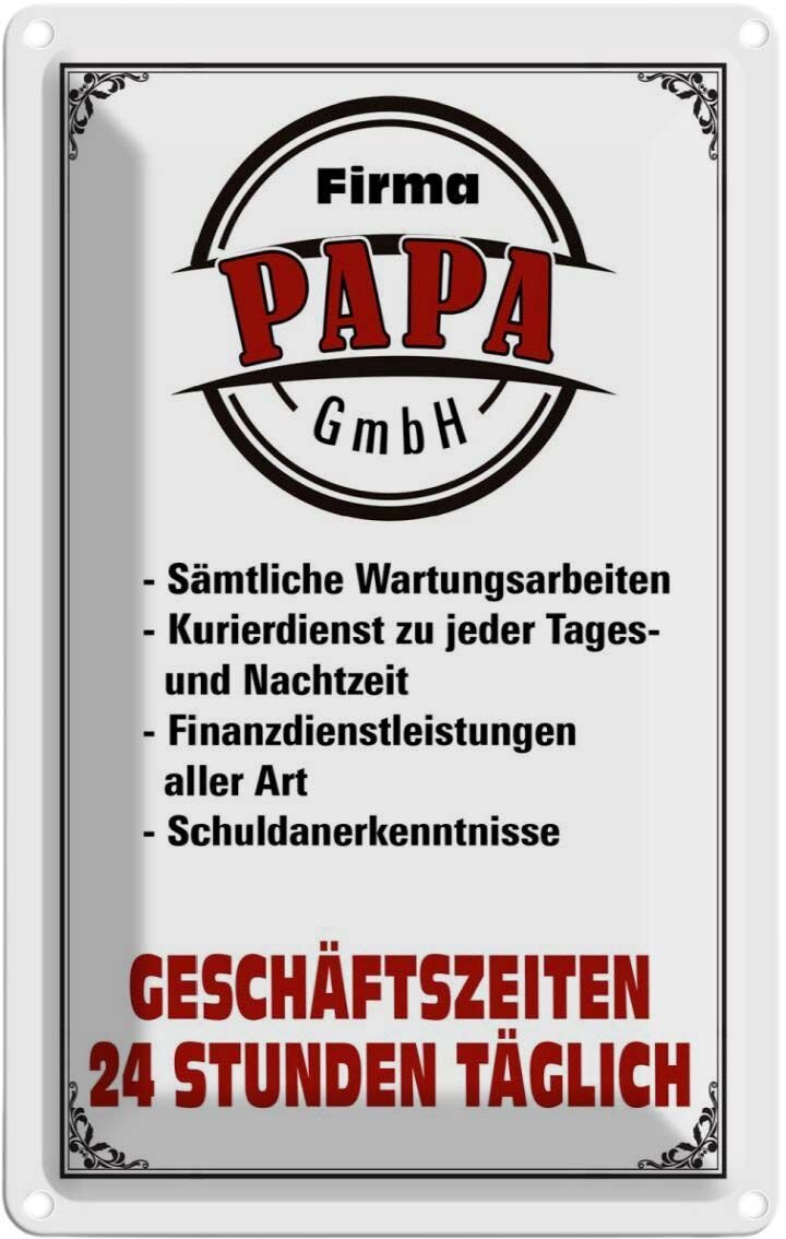 Blechschild 20x30 cm - Firma Papa GmbH 24 Std täglich