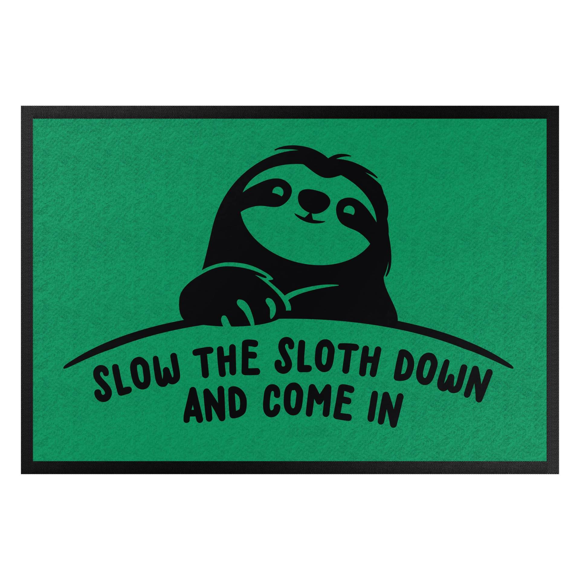 Fußmatte Slow the sloth down