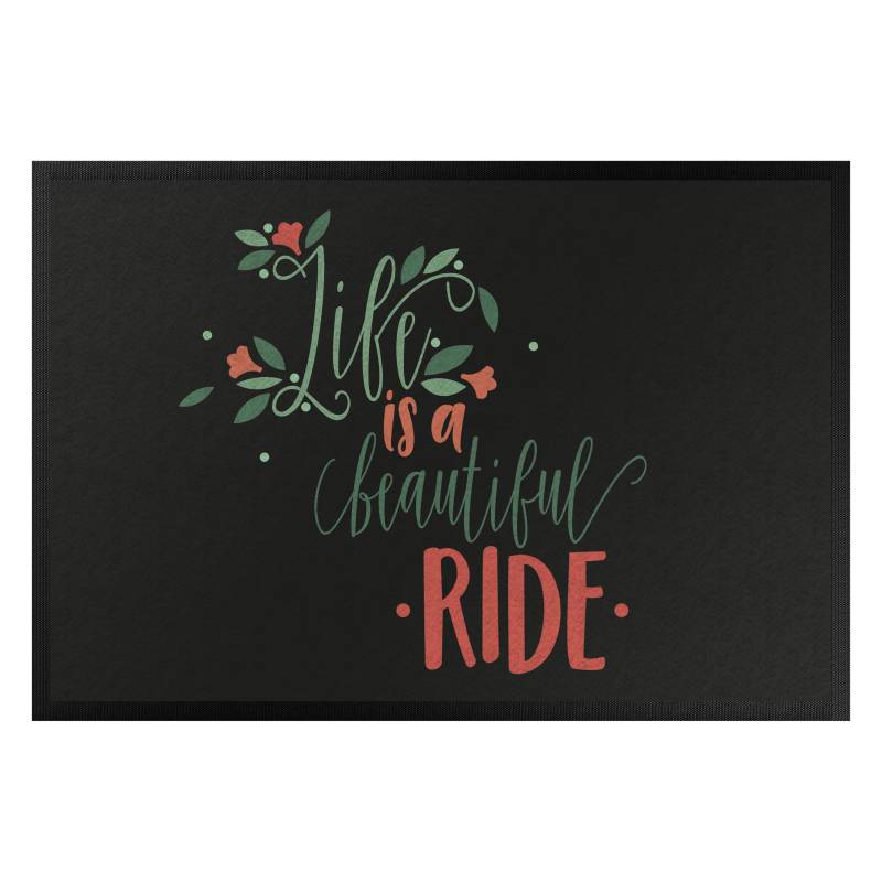 Fußmatte Life is a beautiful ride