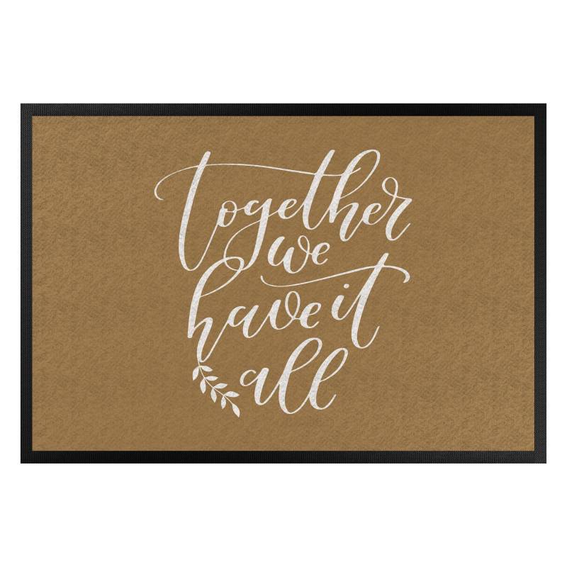 Fußmatte Together we have it all