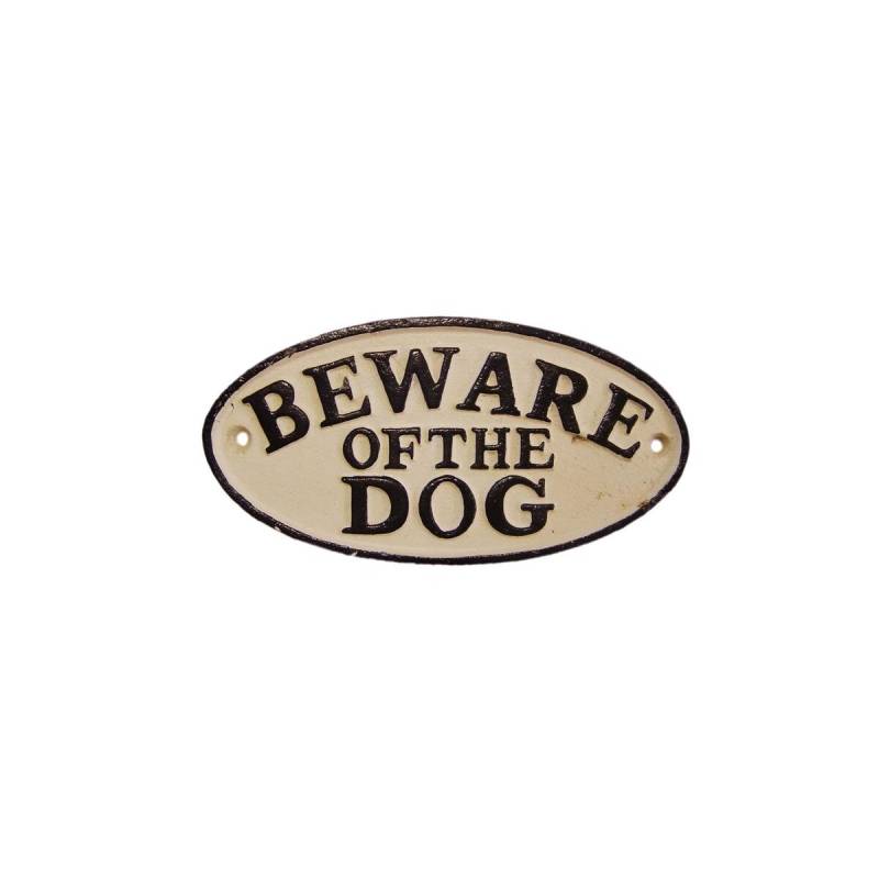 Gusseisen Schild - Beware Of The Dog