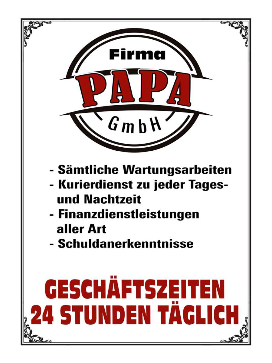 Holzschild 30x40 cm - Firma Papa GmbH 24 Std täglich