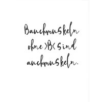 Wall-Art Poster "Spruch Bauchmuskeln ohne B" von Wall-Art