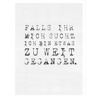 Wall-Art Poster "Spruch Falls ihr mich sucht" von Wall-Art