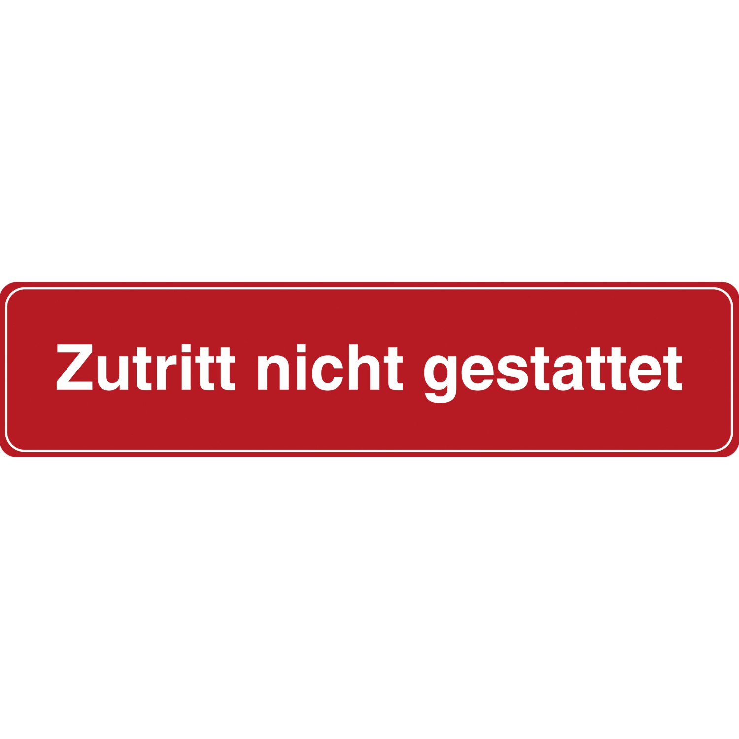 Signum Safety Signs Tür-/Hinweisschild Zutritt nicht gestattet 4,8 x 20 cm Rot von Pinter Signum SSS