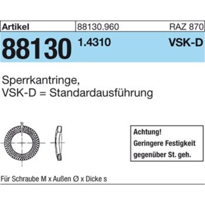Sperrkantringe ART 88130 Standardausführung 1.4310 VSKD 20 S Sperrkantringe ART 88130 Standardausführung 1.4310 VSKD 20 S von Nobrand