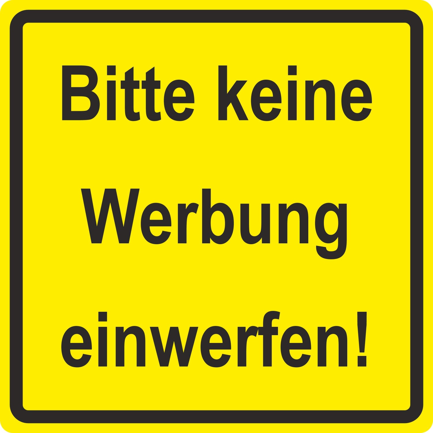Warn- und Hinweissschild Bitte keine Werbung... 10 cm x 10 cm Hard-PVC