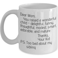Lustige Liebe Mama Tasse, Sarkastisch Sie Ein Wunderbares Kind Aufgezogen - Toll Für Muttertag Geschenkidee von homekraze