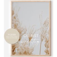Affirmations Poster Du Bist Wichtig A4 A3 Pampasgras Boho Wandbild Trockenblumen Zimmerdeko Beige Wohnzimmer von hopebloomshineposter