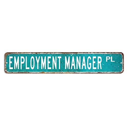 Beschäftigungsmanager, Straßenschild, Beschäftigungsmanager, Dekor, Beruf, Aluminiumschild, personalisierbares Aluminium-Metallschild, antikes Wandschild, Poster für Cafés, Bars, Pubs, Geschäfte von hyxxiqin0e