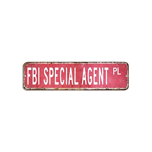 FBI Special Agent Straßenschild, Geschenk für FBI Special Agent Professional, Metallschilder, 7,6 x 30,5 cm, personalisiertes, winddichtes Metall-Blechschild, originelles Poster, Plakette für Zuhause von hyxxiqin0e