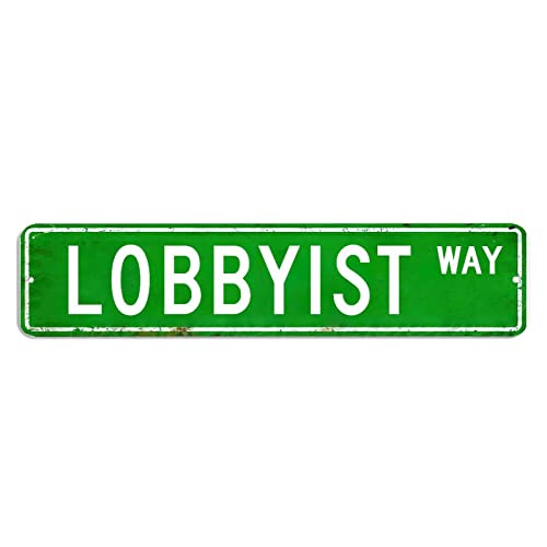 Lobbyist Straßenschild Lobbyist Geschenk Beruf Metallschilder 10,2 x 45,7 cm personalisiertes, rostfreies Schild, Blechschild, Bauernhaus-Poster, Plakette, Dekoration für Garage, Männerhöhle, Café von hyxxiqin0e