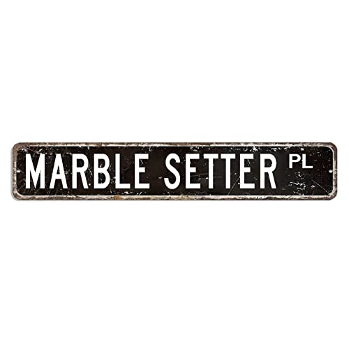 Marble Setter Straßenschild, Marmor-Setter, Liebhaber, Geschenk, Beruf, Blechschild, 7,6 x 45,7 cm, personalisierbar, einfach zu montieren, Retro-Dekorationsschild für Mancave She Shed Restaurant Marble Setter Straßenschild, Marmor-Setter, Liebhaber, Geschenk, Beruf, Blechschild, 7,6 x 45,7 cm, personalisierbar, einfach zu montieren, Retro-Dekorationsschild für Mancave She Shed Restaurant von hyxxiqin0e