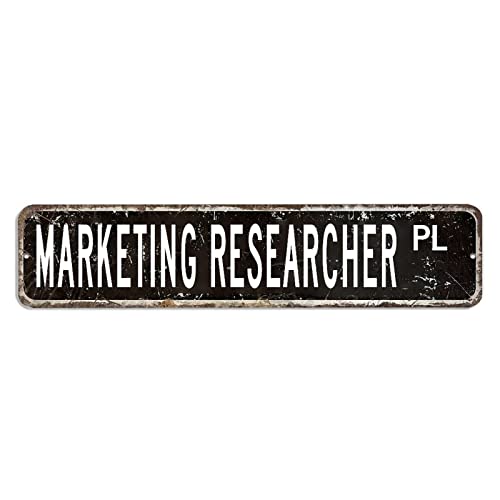 Marketing Researcher Straßenschild Marketing Researcher Geschenk Beruf Metallschilder 10,2 x 45,7 cm personalisiertes, rostfreies Plakette Blechschild Neuheit Poster Plakette für Garage, Man Cave Bar von hyxxiqin0e