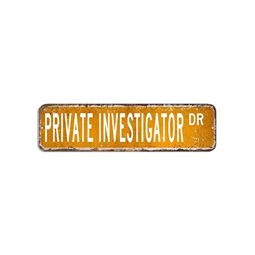 Private Investigator Straßenschild Private Investigator Geschenk Beruf Metallschilder 7,6 x 30,5 cm personalisiertes, wetterfestes Metall-Blechschild nostalgisches Poster, Dekoration für Straße von hyxxiqin0e