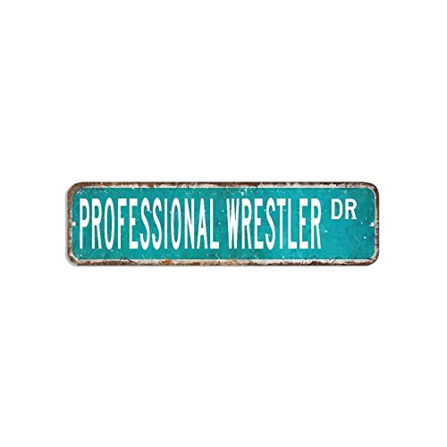 Professionelles Wrestler-Straßenschild für professionelle Wrestler, Geschenk, Beruf, Aluminiumschild, 7,6 x 30,5 cm, personalisierbar, rostfreies Aluminium-Metallschild, modisches Poster, Plakette für von hyxxiqin0e